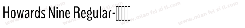 Howards Nine Regular字体转换